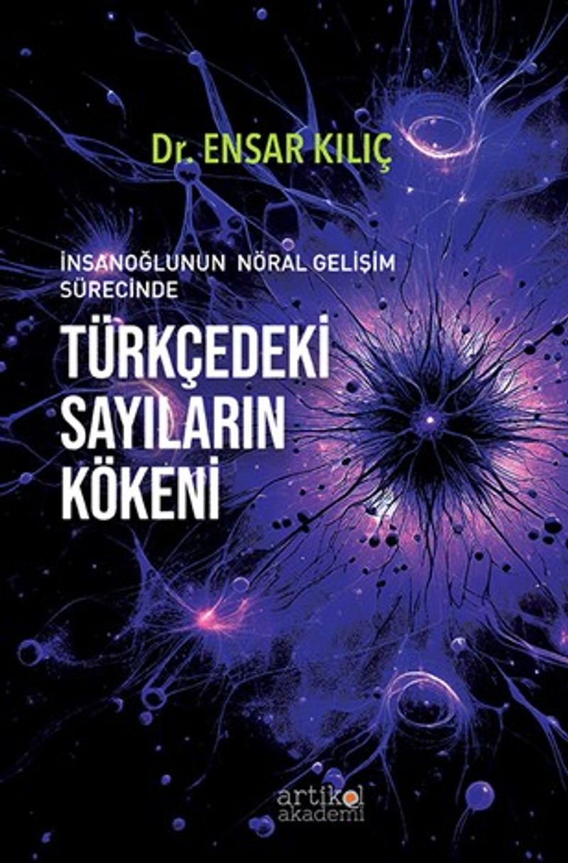 İnsanoğlunun Nöral Gelişim Sürecinde Türkçedeki Sayıların Kökeni kitap kapağı