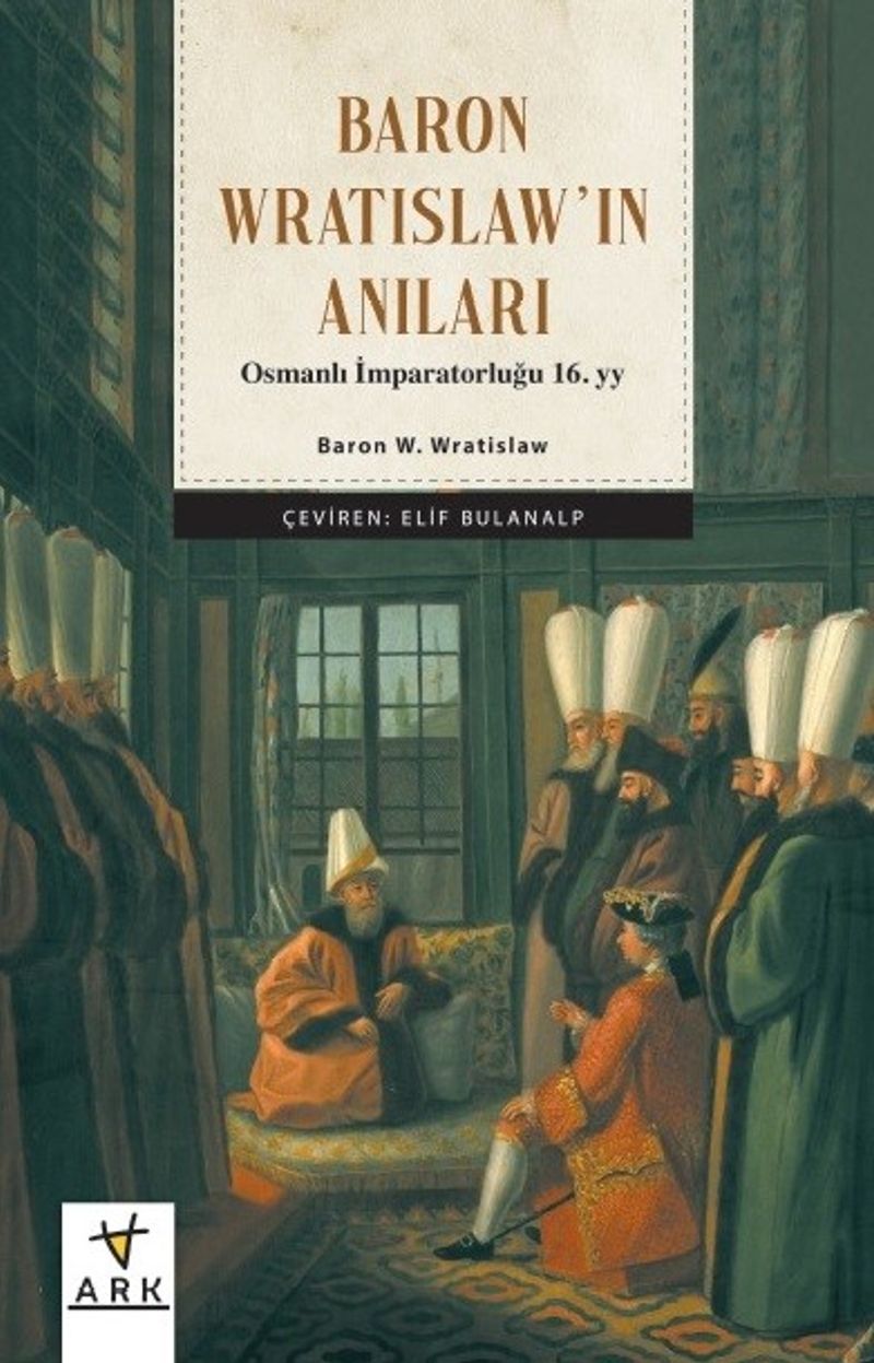 Baron Vratislav'ın Anıları Osmanlı imparatorluğu 16. yy kitap kapağı