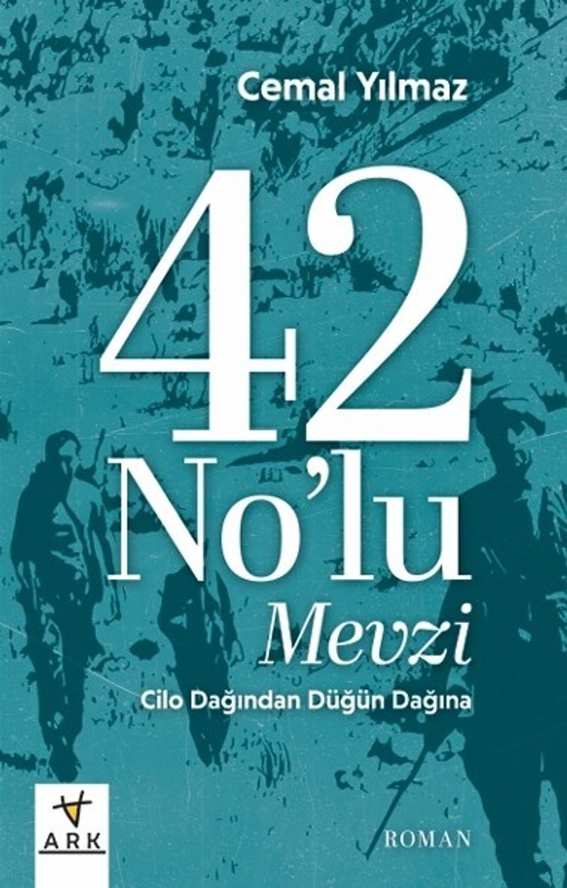 42 No'lu Mevzi (Cilo Dağı'ndan Düğün Dağı'na) kitap kapağı