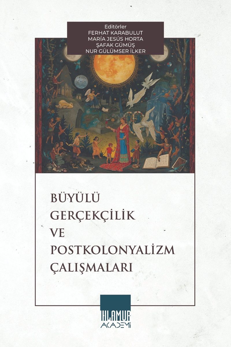Büyülü Gerçekçilik ve Postkolonyalizm Çalışmaları kitap kapağı