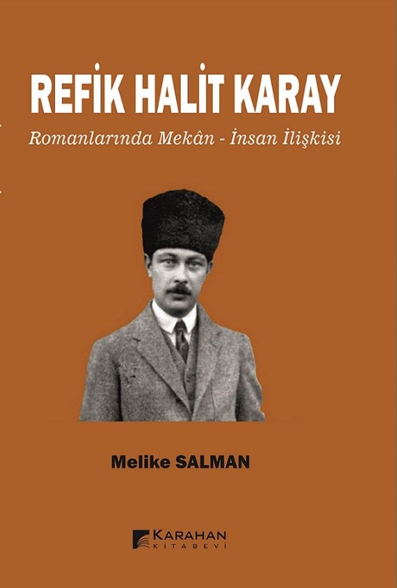 Refik Halit Karay Romanlarında Mekan-İnsan İlişkisi kitap kapağı