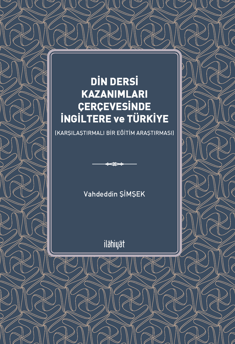 Din Dersi Kazanımları Çerçevesinde İngiltere ve Türkiye (Karşılaştırmalı Bir Eğitim Araştırması) kitap kapağı