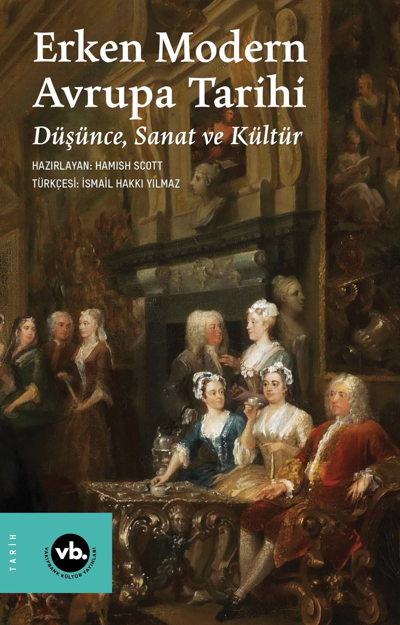 Erken Modern Avrupa Tarihi / Düşünce, Sanat ve Kültür kitap kapağı