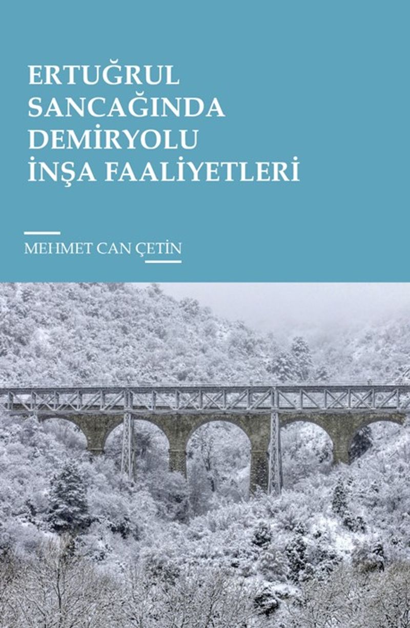 Ertuğrul Sancağında Demiryolu İnşa Faaliyetleri kitap kapağı