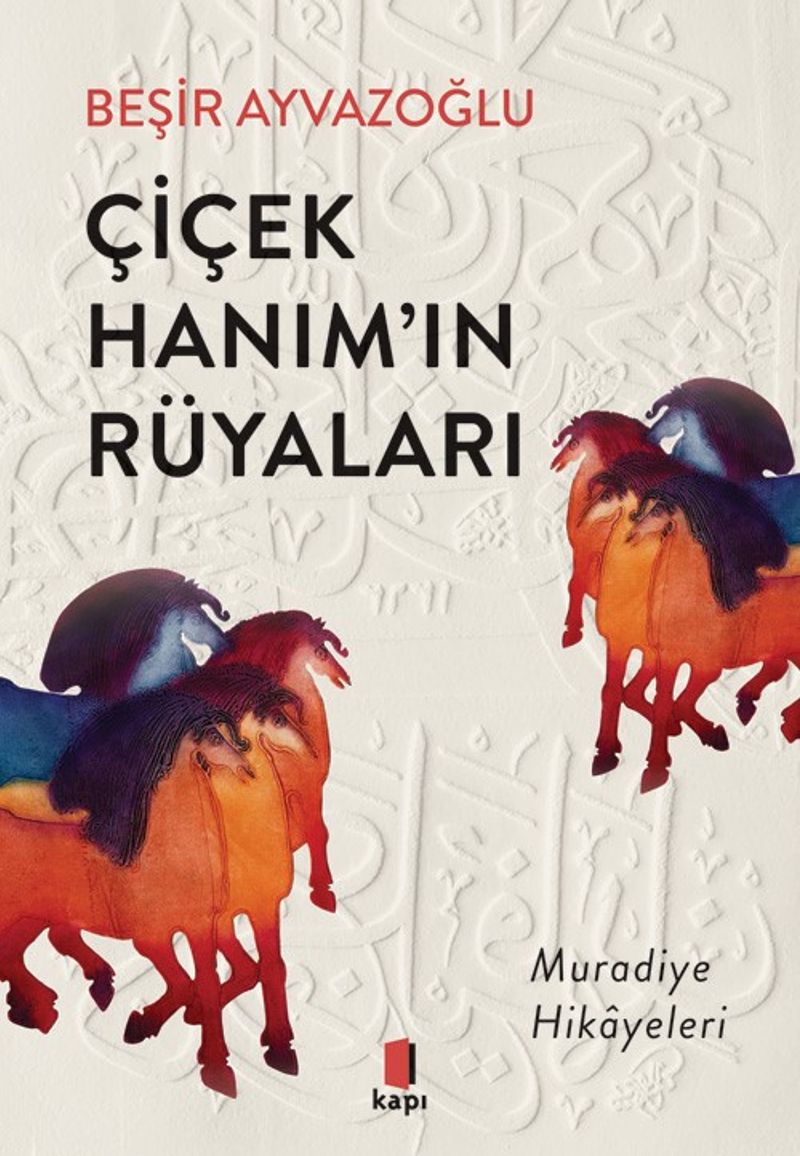 Çiçek Hanım'ın Rüyaları Muradiye Hikayeleri kitap kapağı