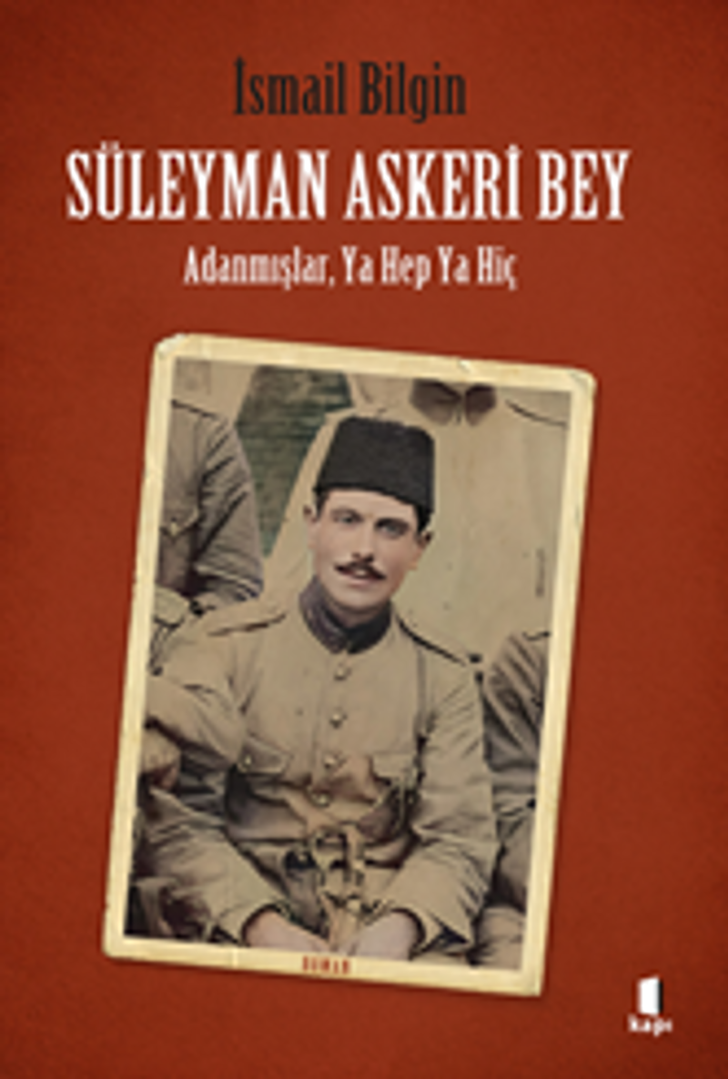 Süleyman Askeri Bey Adanmışlardan, Ya Hep Ya Hiç kitap kapağı