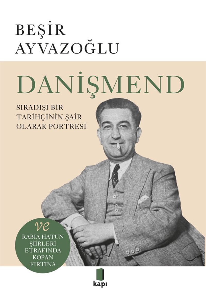 Danişmend Sıradışı Bir Tarihçinin Şair Olarak Portresi kitap kapağı