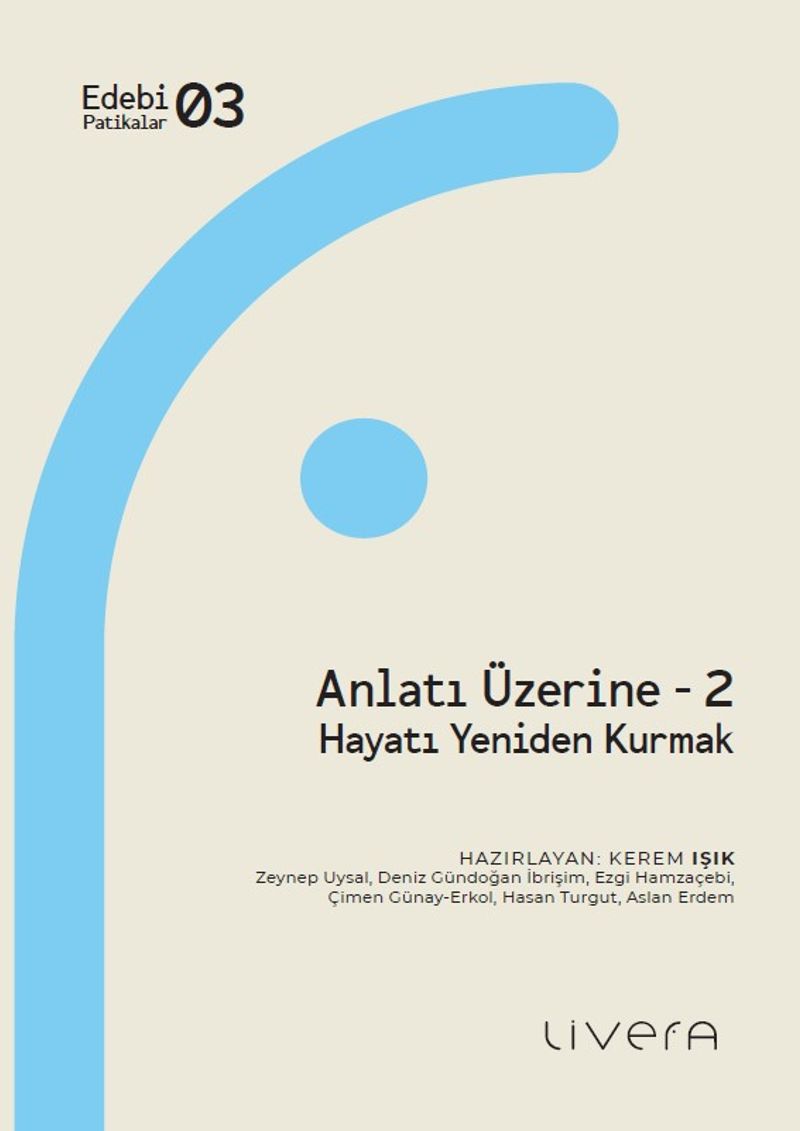 Anlatı Üzerine 2 Hayatı Yeniden Kurmak kitap kapağı