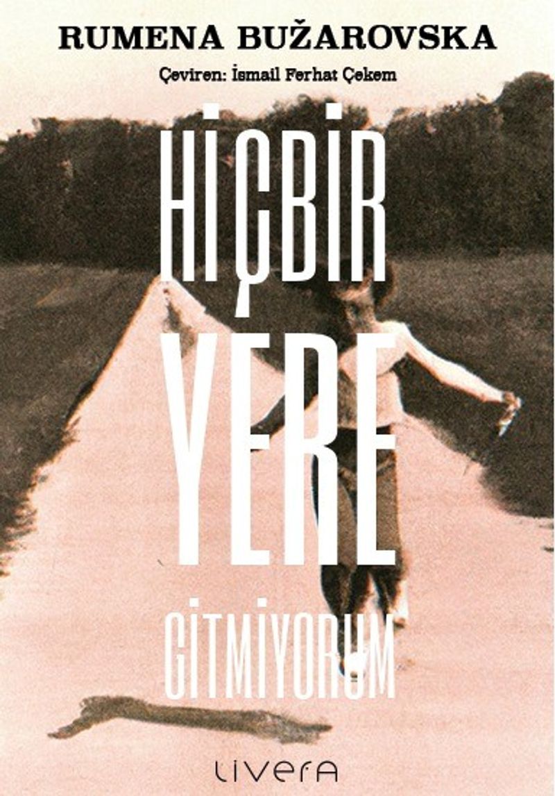 Hiçbir Yere Gitmiyorum kitap kapağı