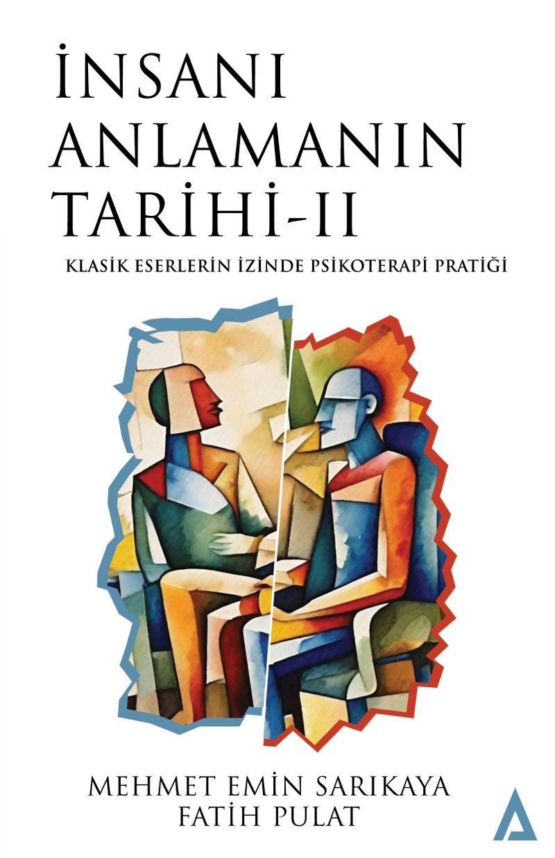 İnsanı Anlamanın Tarihi 2 Eserlerin İzinde Psikoterapi Pratiği kitap kapağı