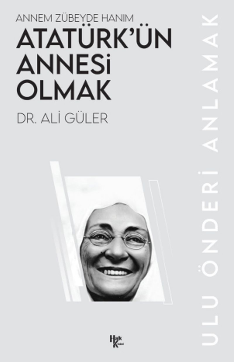 Atatürk'ün Annesi Olmak Annem Zübeyde Hanım kitap kapağı