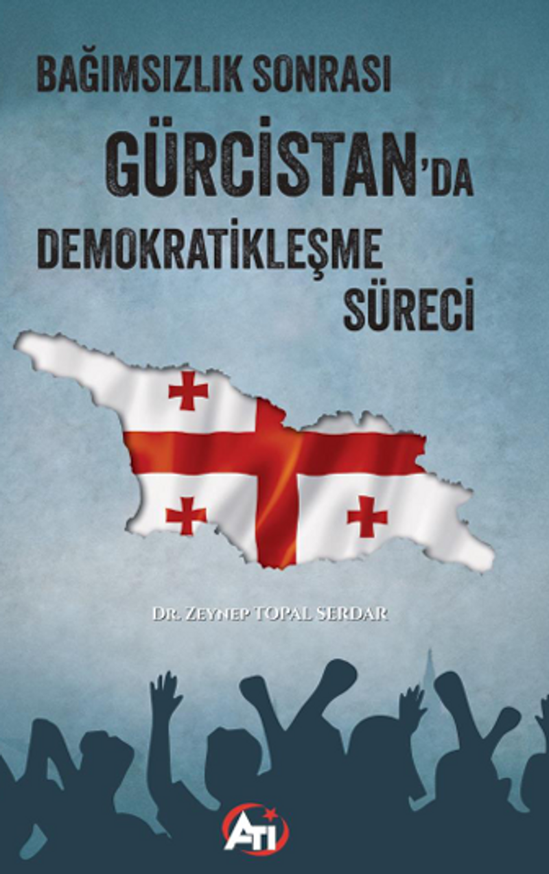 Bağımsızlık Sonrası Gürcistan'da Demokratikleşme Süreci kitap kapağı