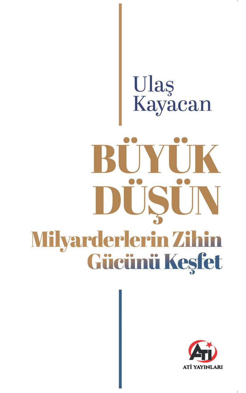 Büyük Düşün Milyarderlerin Zihin Gücünü Keşfet kitap kapağı