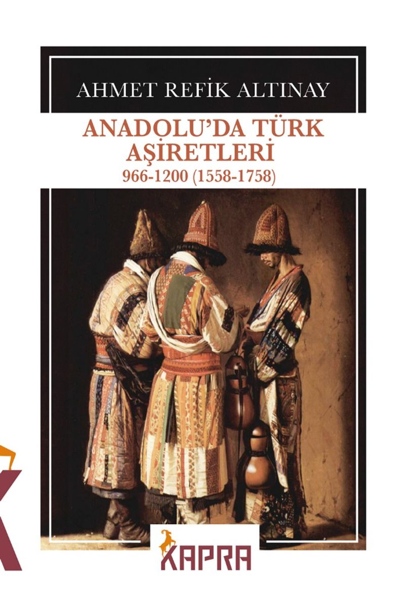 Anadolu'da Türk Aşiretleri 966-1200 (1558-1758) kitap kapağı
