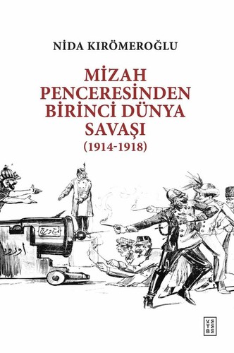 Mizah Penceresinden Birinci Dünya Savaşı kitap kapağı