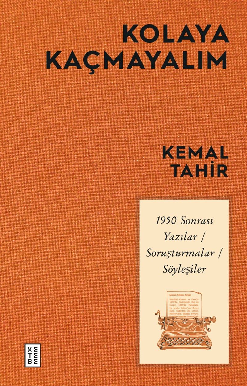 Kolaya Kaçmayalım 1950 Sonrası Yazılar-Soruşturmalar-Söyleşiler kitap kapağı