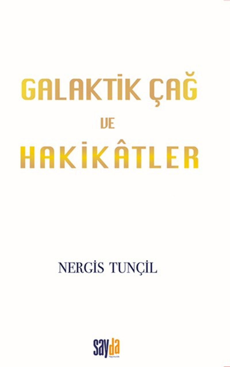 Galaktik Çağ ve Hakikatler kitap kapağı
