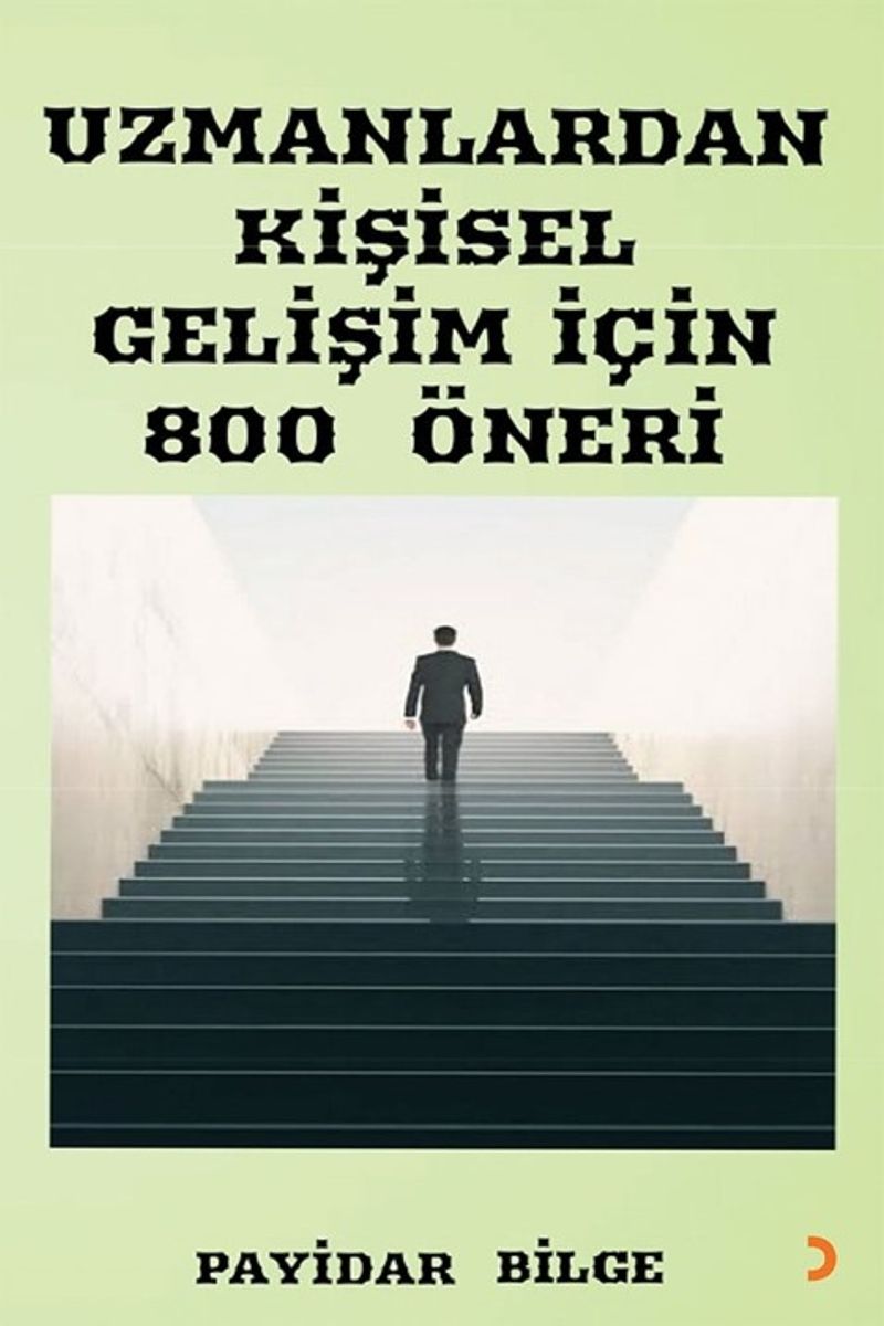 Uzmanlardan Kişisel Gelişim İçin 800 Öneri kitap kapağı