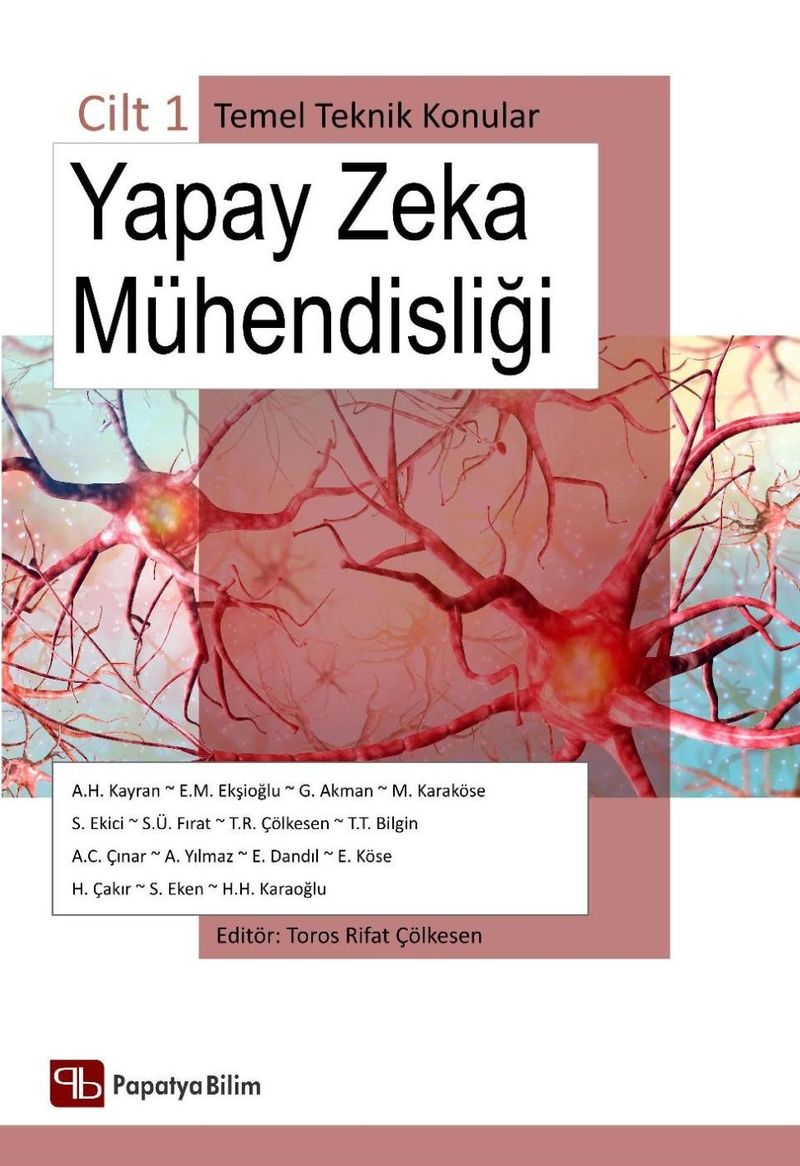 Yapay Zeka Mühendisliği Cilt 1. Temel Teknik Konular kitap kapağı
