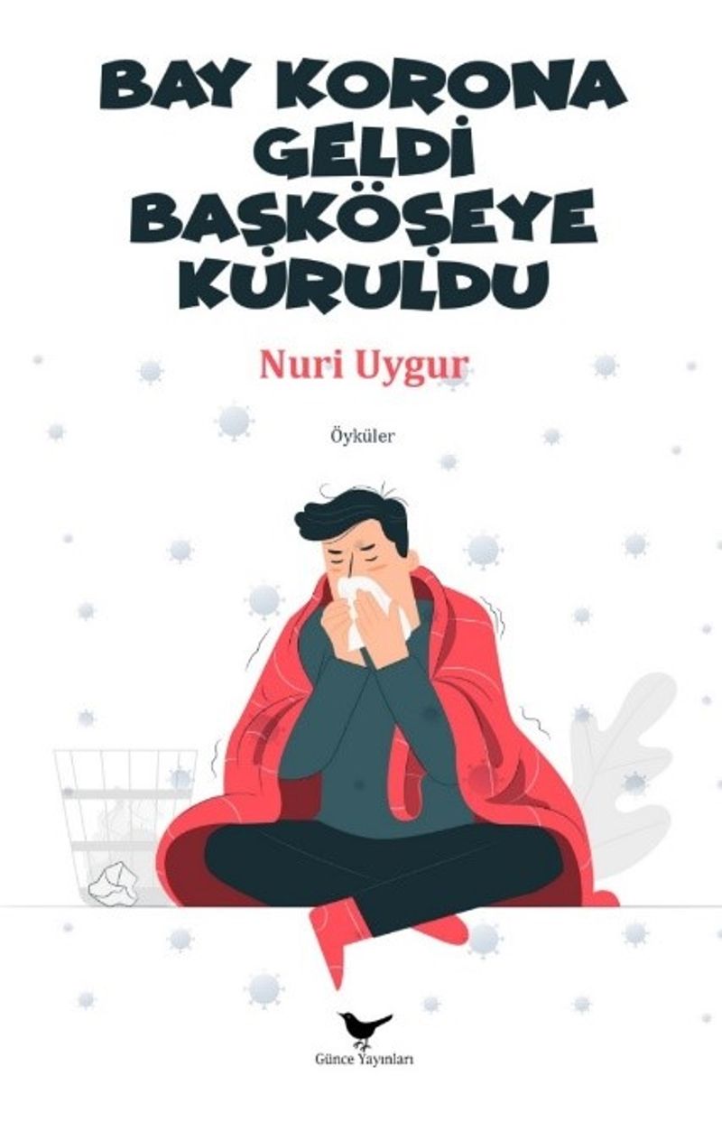 Bay Korona Geldi Başköşeye Kuruldu kitap kapağı