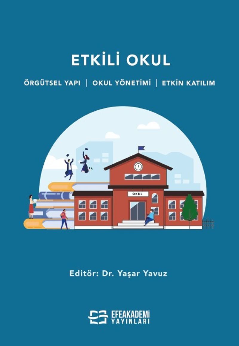 Etkili Okul Örgütsel Yapı - Okul Yönetimi - Etkin Katılım kitap kapağı