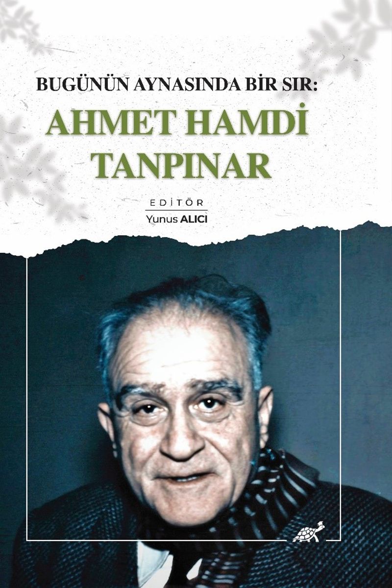 Bugünün Aynasında Bir Sır: Ahmet Hamdi Tanpınar kitap kapağı