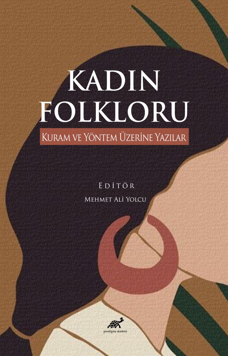 Kadın Folkloru Kuram ve Yöntem Üzerine Yazılar kitap kapağı