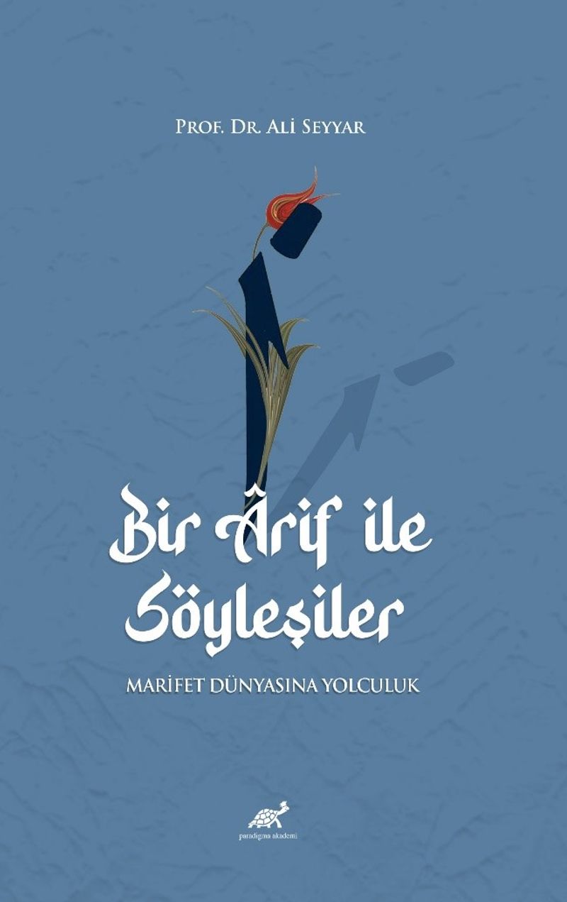 Bir Ârif ile Söyleşiler Marifet Dünyasına Yolculuk kitap kapağı