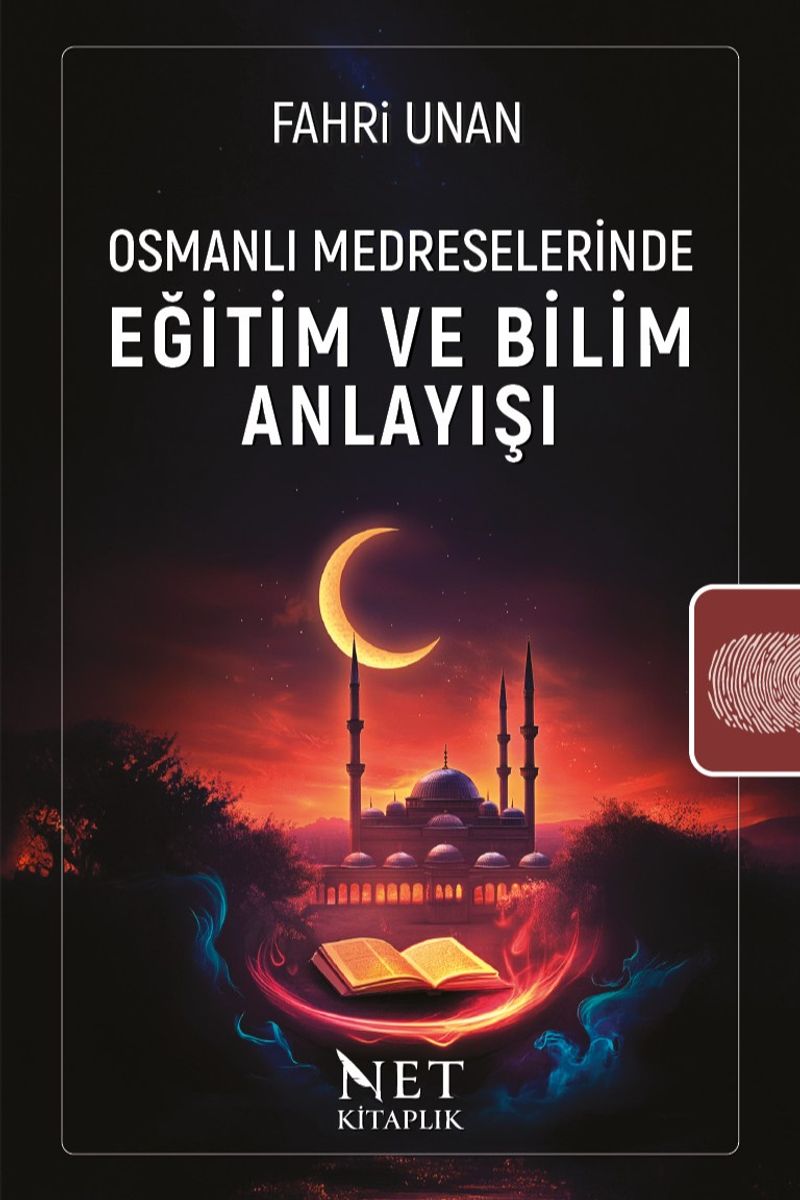 Osmanlı Medreselerinde Eğitim ve Bilim Anlayışı kitap kapağı