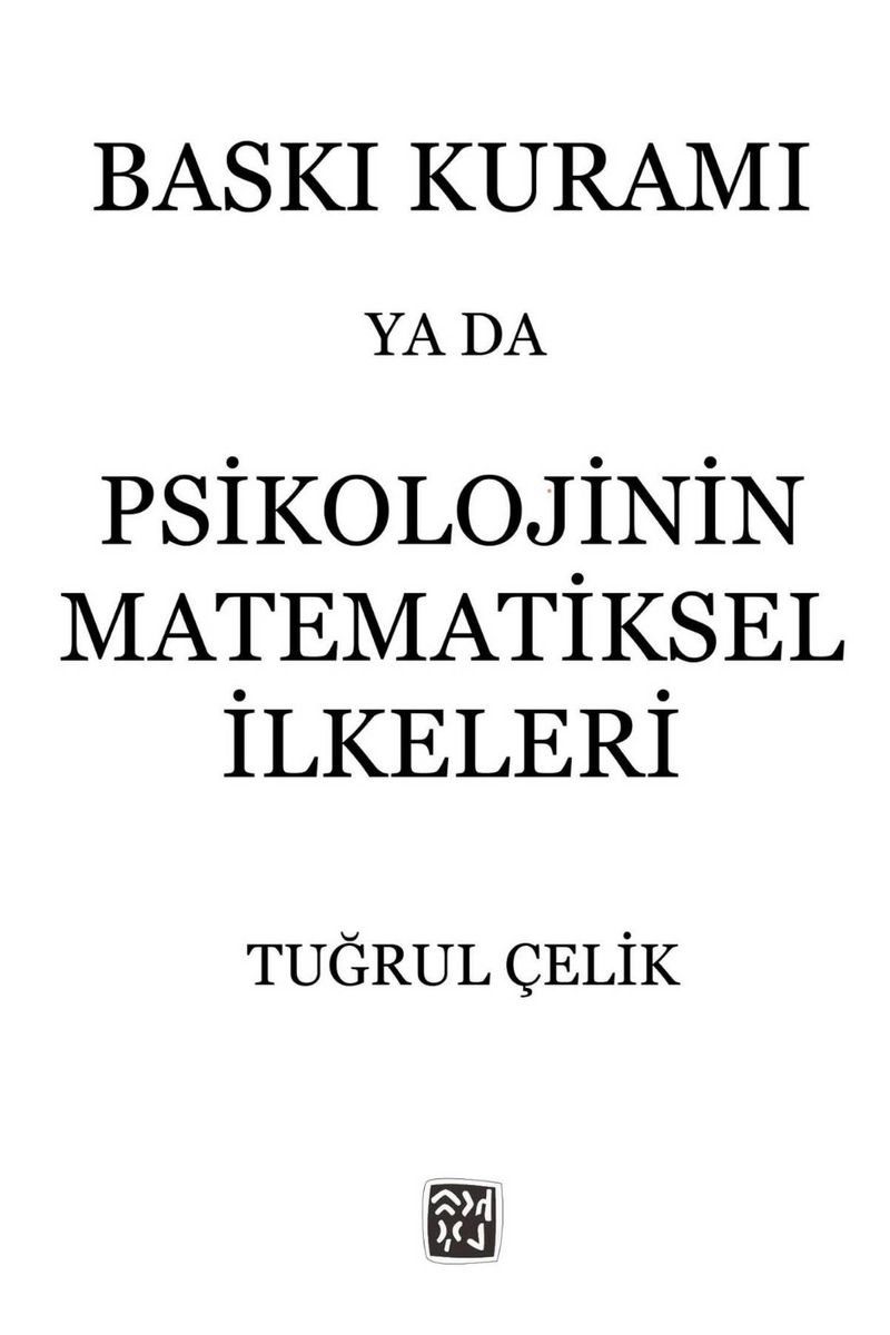 Baskı Kuramı ya da Psikolojinin Matematiksel İlkeleri kitap kapağı