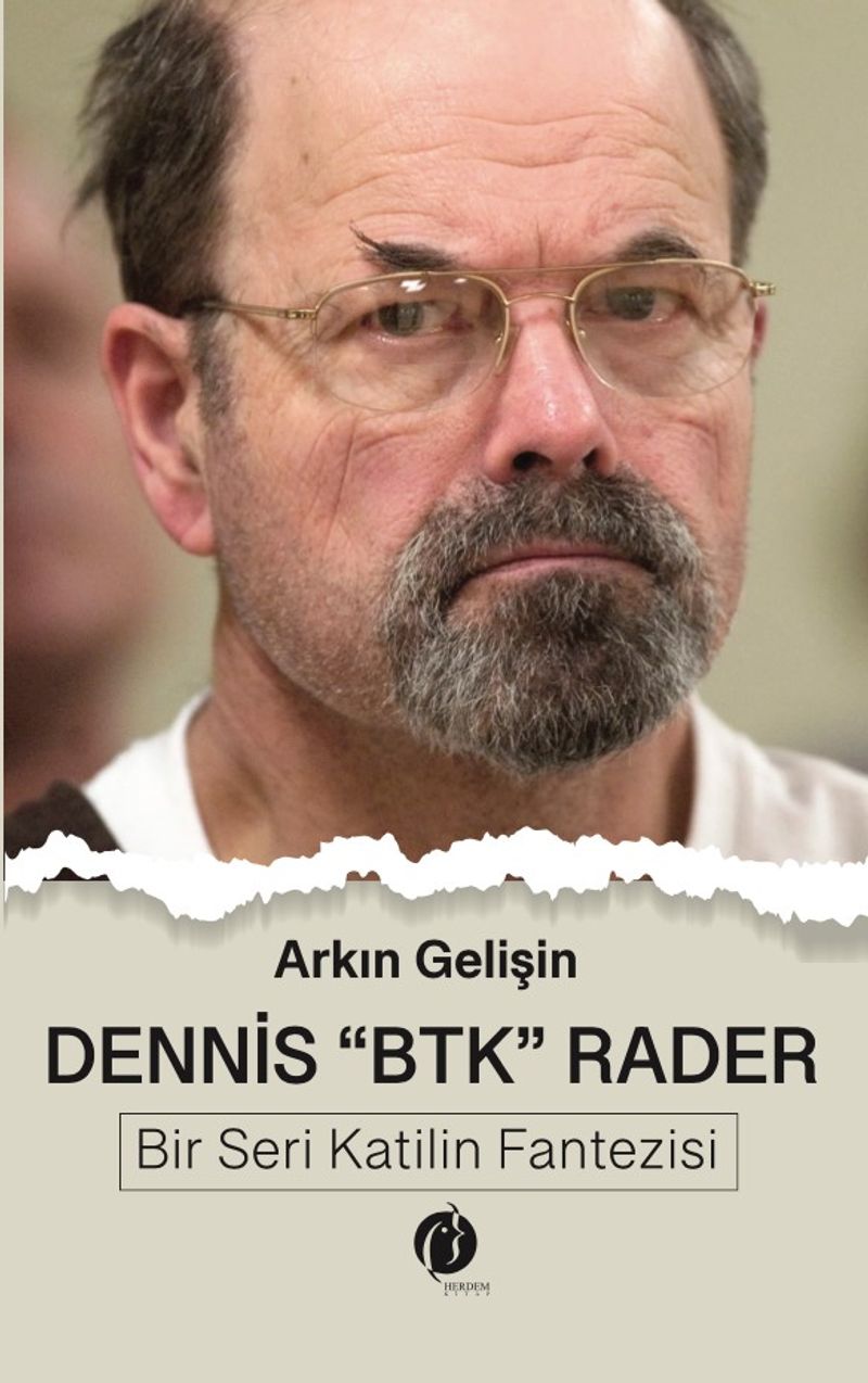 Dennis BTK Rader Bir Seri Katilin Fantezisi kitap kapağı