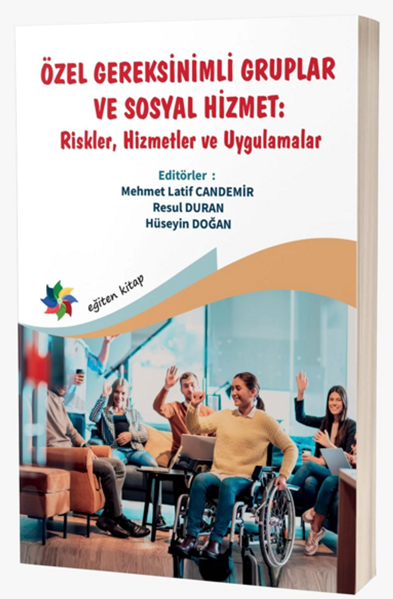 Özel Gereksinimli Gruplar ve Sosyal Hizmet : ''Riskler, Hizmetler ve Uygulamalar'' kitap kapağı