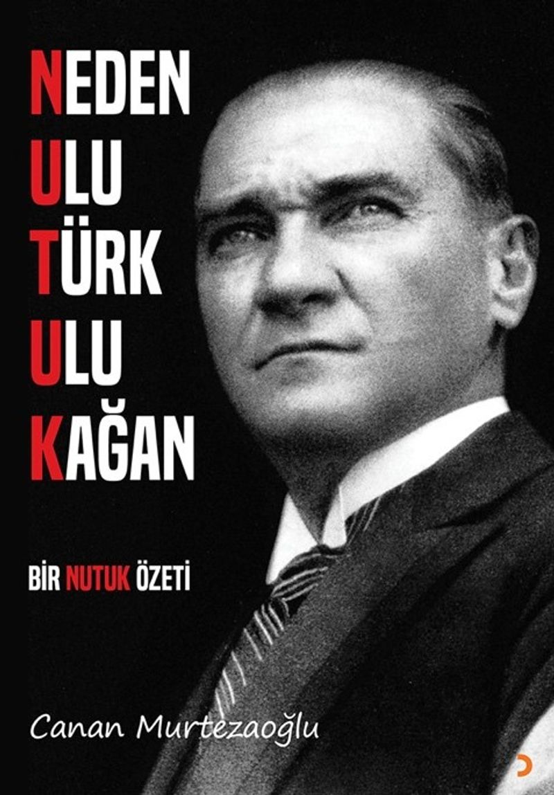Neden Ulu Türk Ulu Kağan Bir Nutuk Özeti kitap kapağı