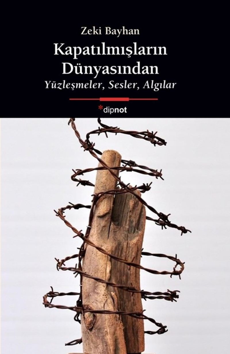 Kapatılmışların Dünyasından Yüzleşmeler, Sesler, Algılar kitap kapağı