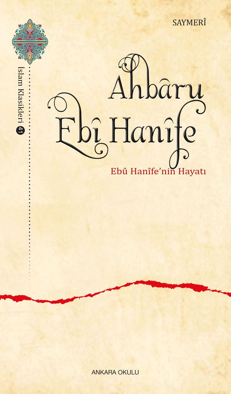 Ahbaru Ebî Hanîfe Ebû Hanîfe'nin Hayatı kitap kapağı