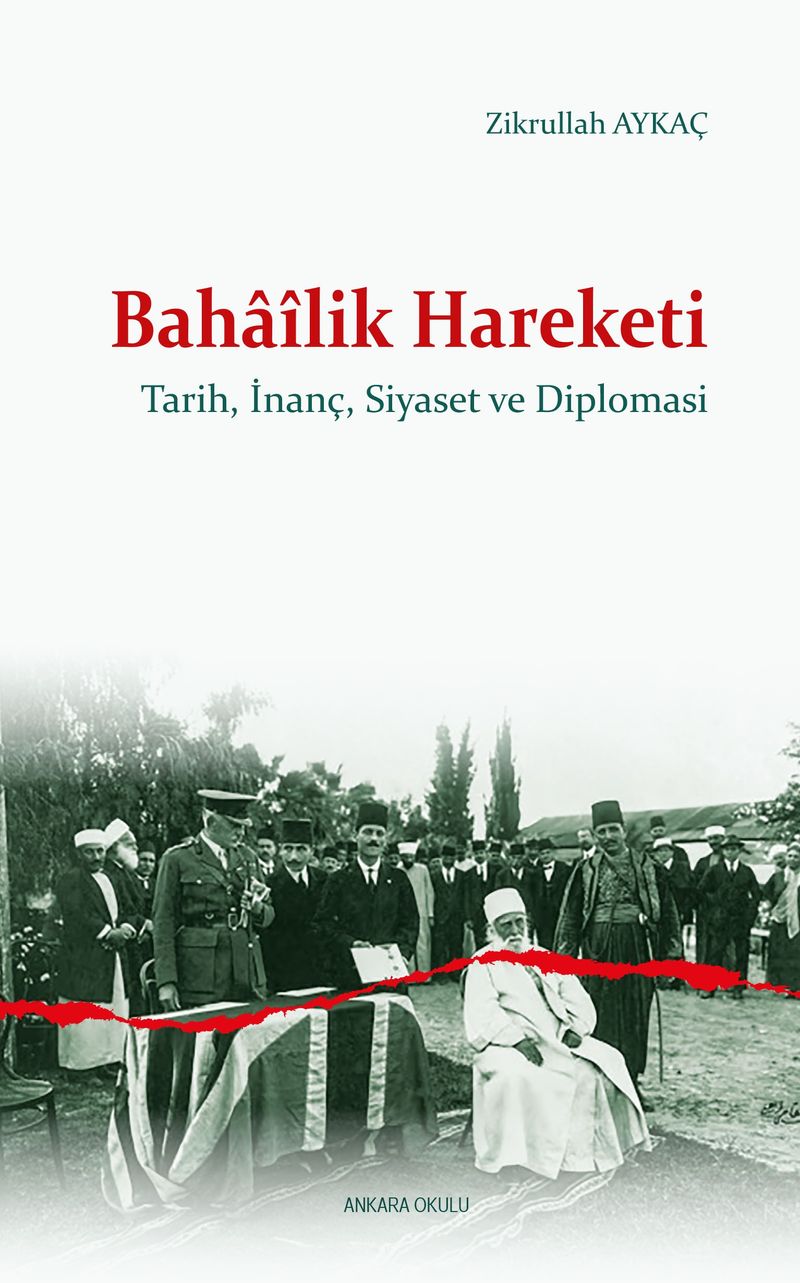 Bahaîlik Hareketi Tarih, İnanç, Siyaset ve Diplomasi kitap kapağı