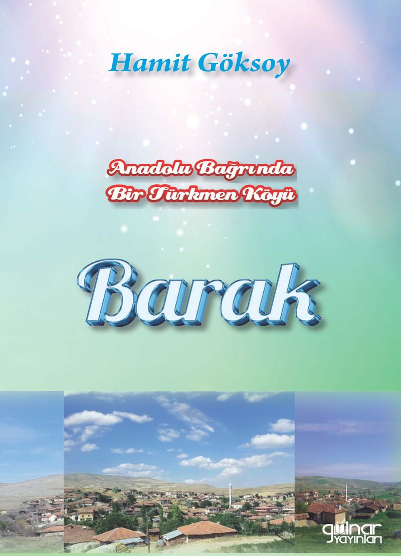 Anadolu Bağrında Bir Türkmen Köyü Barak kitap kapağı