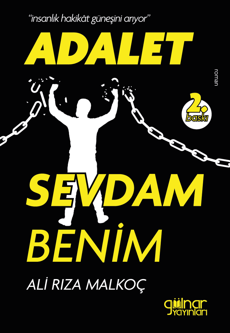Adalet Sevdam Benim İnsanlık, Hakikat Güneşini Arıyor kitap kapağı