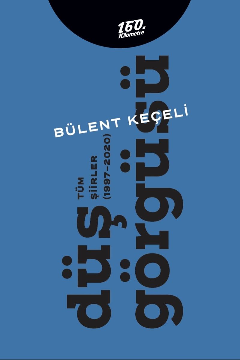 Düş Görgüsü Tüm Şiirler (1997-2020) kitap kapağı