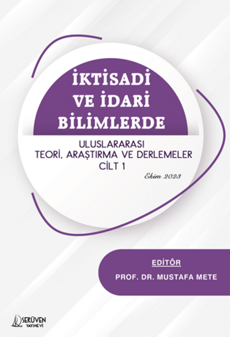 İktisadi ve İdari Bilimlerde Uluslararası Teori, Araştırma ve Derlemeler Cilt 1 – Ekim 2023 kitap kapağı