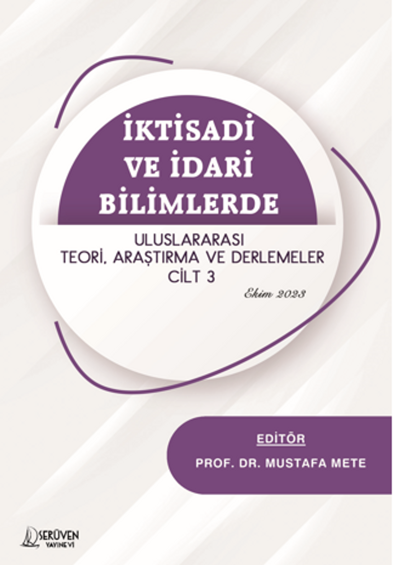 İktisadi ve İdari Bilimlerde Uluslararası Teori, Araştırma ve Derlemeler Cilt 3 – Ekim 2023 kitap kapağı