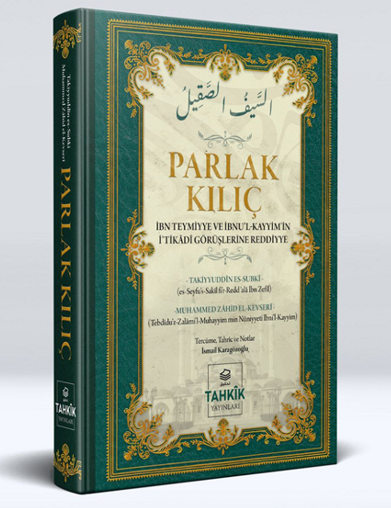 Parlak Kılıç İbn Teymiyye ve İbnu'l Kayyim'in İ'tikâdî Görüşlerine Reddiye kitap kapağı