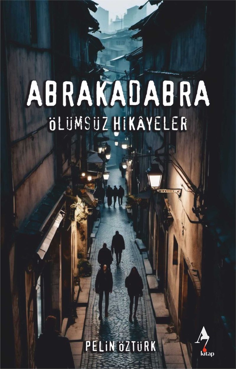 Abrakadabra Ölümsüz Hikayeler kitap kapağı