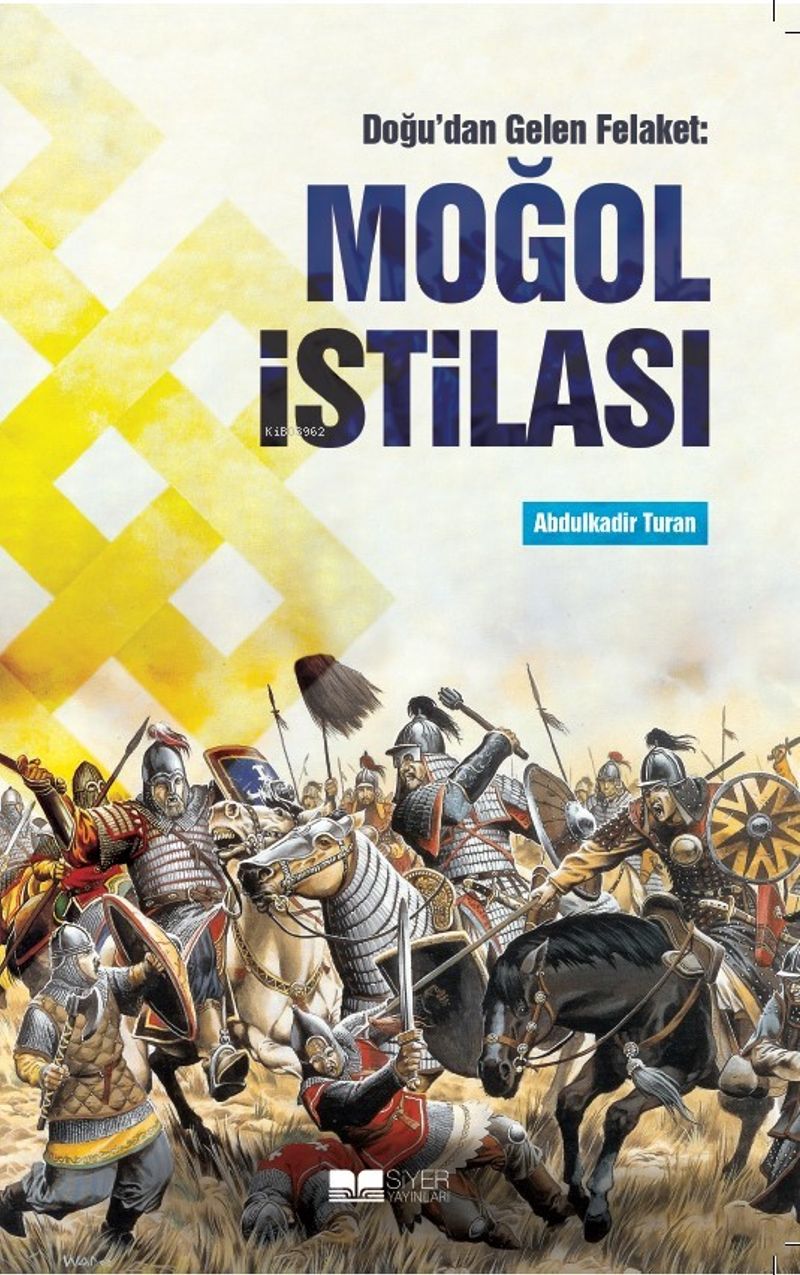 Doğu'dan Gelen Felaket: Moğol İstilası kitap kapağı