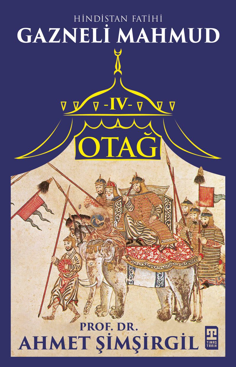 Otağ IV: Hindistan Fatihi Gazneli Mahmud kitap kapağı