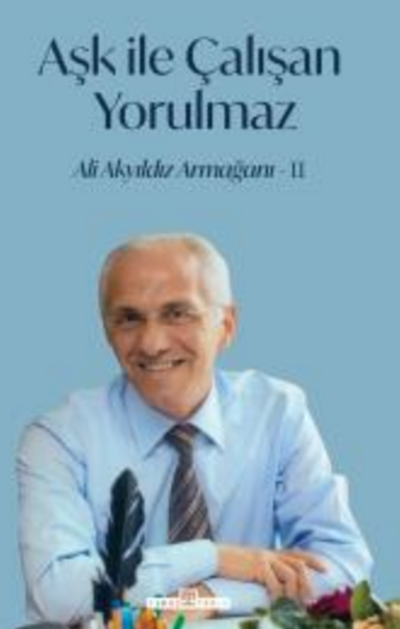 Aşk İle Çalışan Yorulmaz-2 kitap kapağı