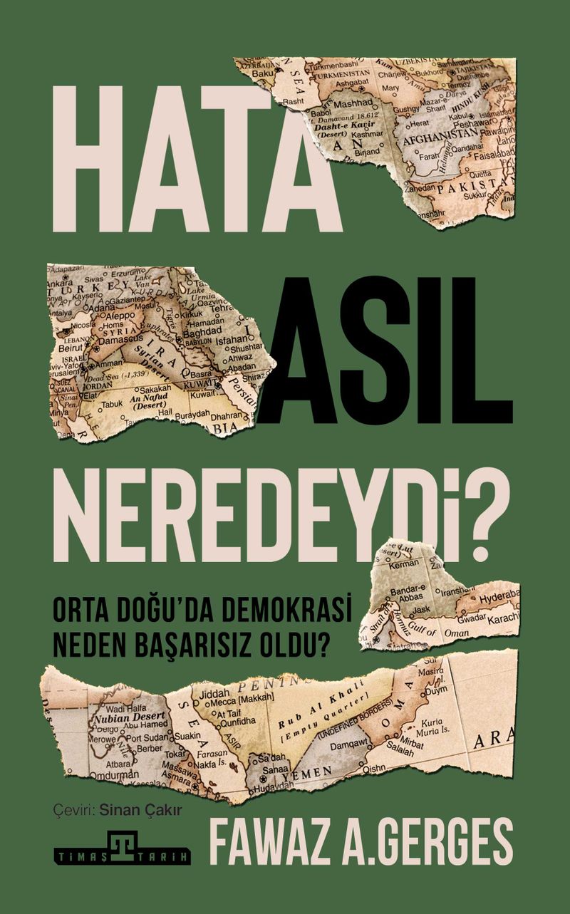 Hata Asıl Neredeydi? Orta Doğu'da Demokrasi Neden Başarısız Oldu? kitap kapağı