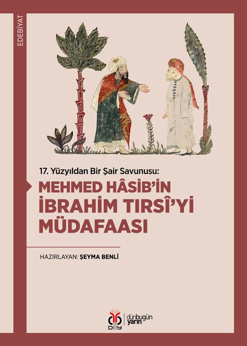 17. Yüzyıldan Bir Şair Savunusu: Mehmed Hasib'in İbrahim Tırsî'yi Müdafaası kitap kapağı