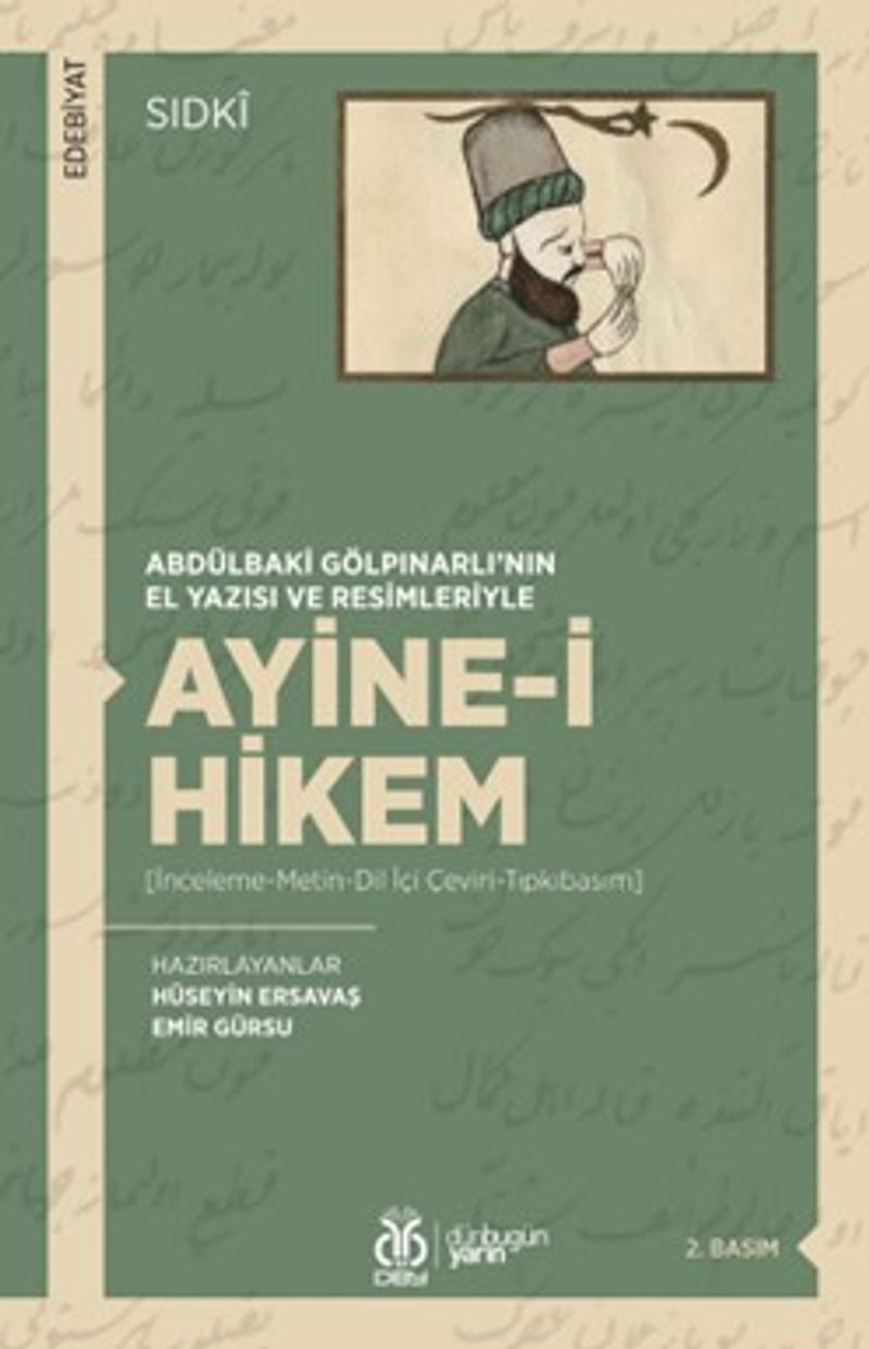 Abdülbaki Gölpınarlı'nın El Yazısı ve Resimleriyle Ayine-i Hikem (İnceleme-Metin-Dil İçi Çeviri-Tıpkıbasım) kitap kapağı