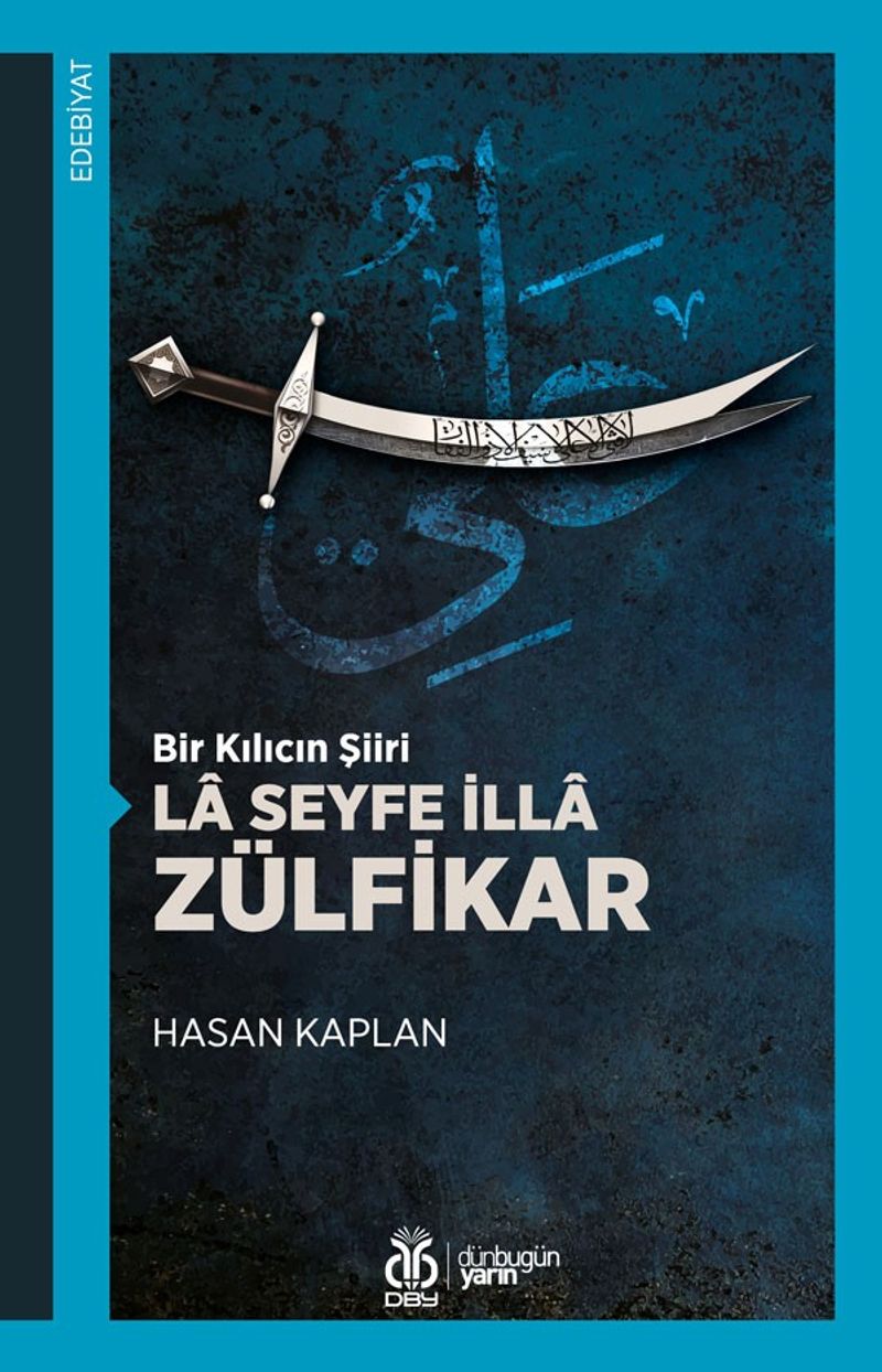 Bir Kılıcın Şiiri La Seyfe İlla Zülfikar kitap kapağı
